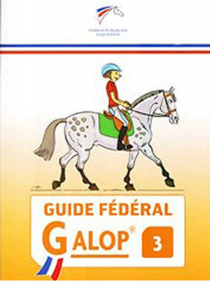 Guide Fédéral FFE Galop 3